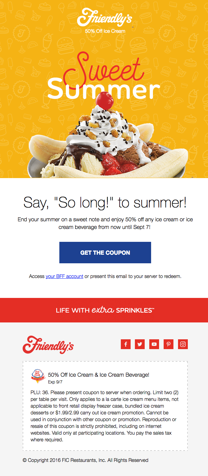 Coupon email: An email promotion from Friendlys featuring a banana split sundae, offering 50% off any ice cream or ice cream beverage, with a button to get the coupon and offer details below.