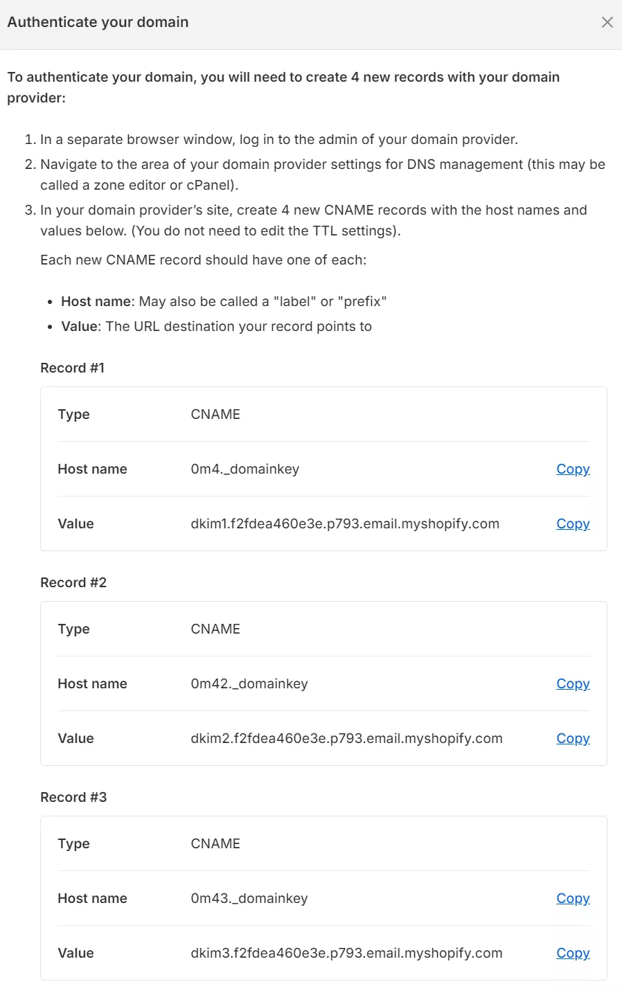 Shopify emails going to spam: Screenshot of instructions for authenticating a domain by creating four CNAME records, each with a unique host name and value, in a domain providers DNS settings. Each record includes fields for type, name, and value.