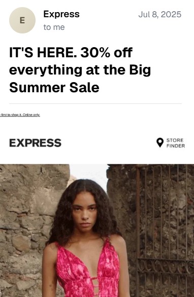 July newsletter ideas: Email from Express announcing a Big Summer Sale with 30% off everything. A woman wearing a sleeveless pink dress stands in front of a rustic wall and gate. Sale starts July 8, 2025.