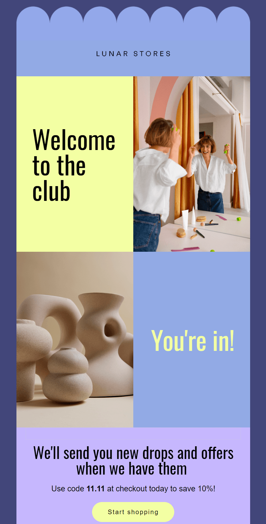 Clothing brand marketing ideas: welcome email notifying the customer they're in