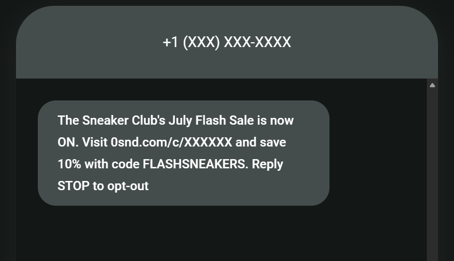 Promotional SMS examples: A text message offers The Sneaker Club’s July Flash Sale with a 10% discount using code FLASHSNEAKERS and a link to the sale. It includes instructions to reply STOP to opt-out. The phone number is partially hidden.