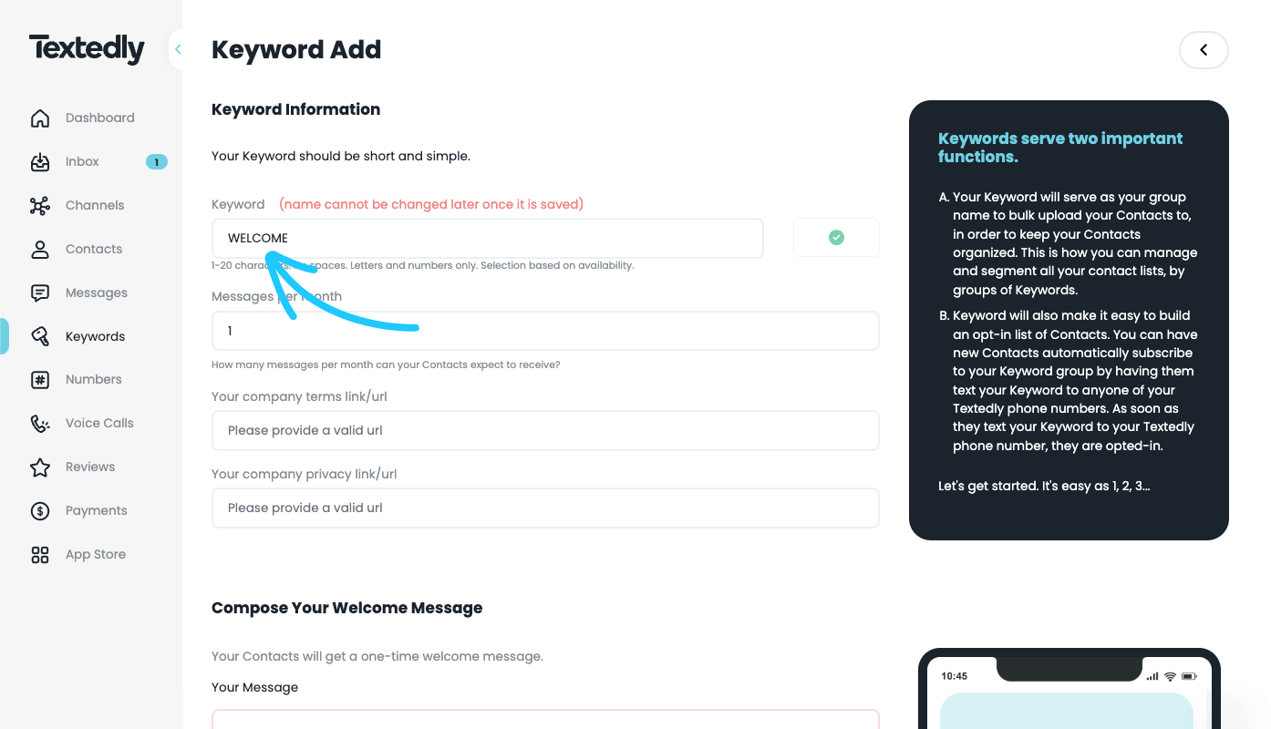 SMS lead generation: A screenshot of Textedly’s “Keyword Add” page shows a form to add a new keyword, with “WELCOME” entered in the Keyword field. A blue arrow points to this field. Instructions and tips are displayed on the right.