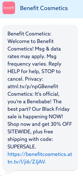 SMS program: A promotional message from Benefit Cosmetics welcomes users, mentions data rates, provides help and cancel instructions, and announces a Black Friday sale with 30% off and free shipping using the code SUPERSALE, plus a link for more details.