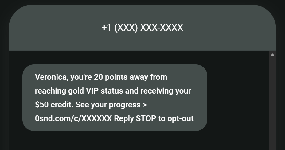 Promotional SMS examples: A text message offers Veronica a gold VIP status and $50 credit, stating she is 20 points away. The message includes a progress link and opt-out instructions. The senders phone number is partially hidden.