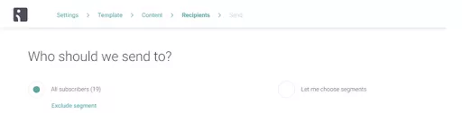 Drip vs. Mailchimp: A webpage shows email recipient options with All subscribers (19) selected and Let me choose segments unselected. The navigation path displays Settings > Template > Content > Recipients > Send.