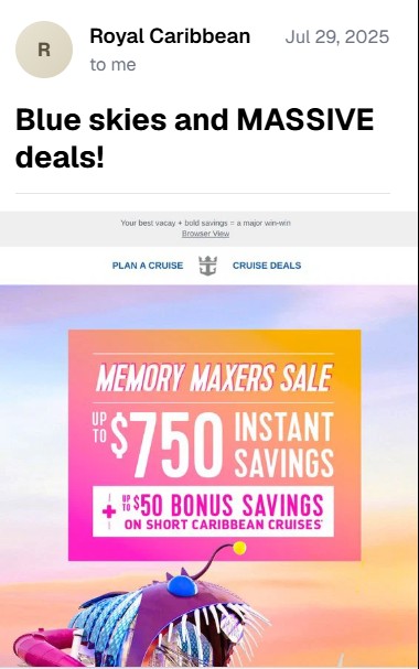 July newsletter ideas: Promotional email from Royal Caribbean with the headline “Blue skies and MASSIVE deals!” offering up to $750 instant savings and $50 bonus savings on short Caribbean cruises, with a colorful tropical background.