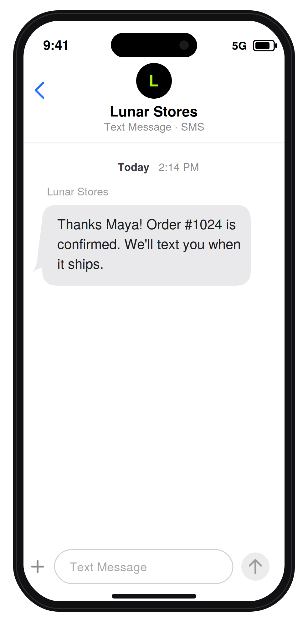 Transactional SMS: A smartphone screen shows a text from Lunar Stores saying, “Thanks Maya! Order #1024 is confirmed. Well text you when it ships.” The message appears in a grey bubble on a white background.