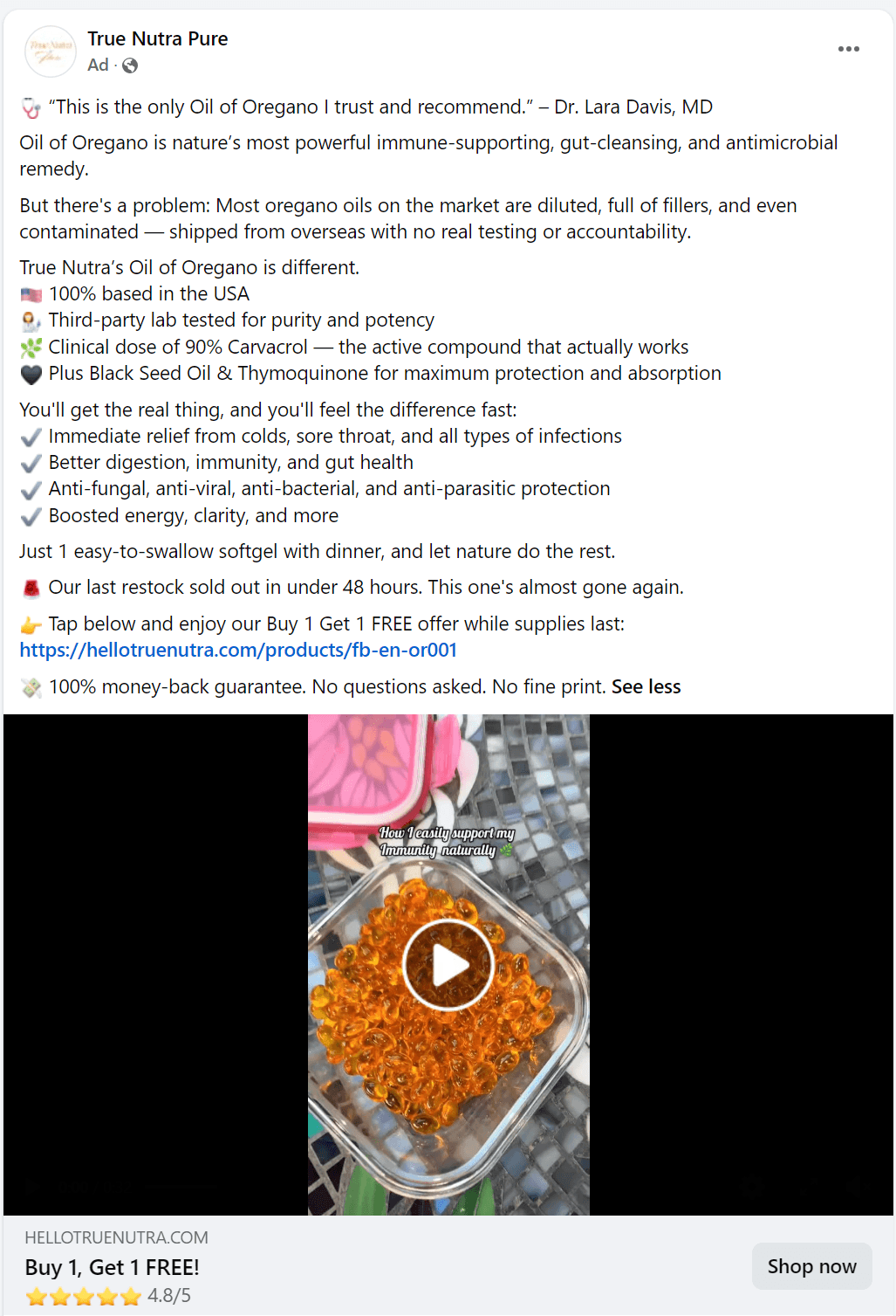 Testimonial advertising: A Facebook ad featuring a bottle of True Nutra Pure Oil of Oregano with a dropper. Text highlights health benefits, a special offer (Buy 1, Get 1 Free), customer ratings, and a play button to watch a video.