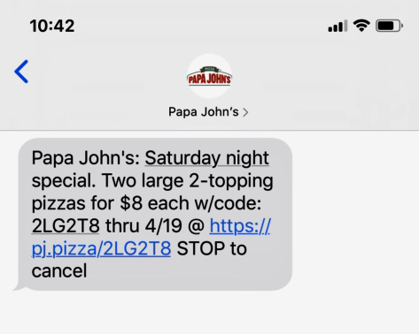SMS marketing for restaurants: A phone screen shows a text message from Papa John’s offering two large two-topping pizzas for $8 each with code 2LG2T8, valid through 4/19. A link is provided, and “STOP to cancel” is included.