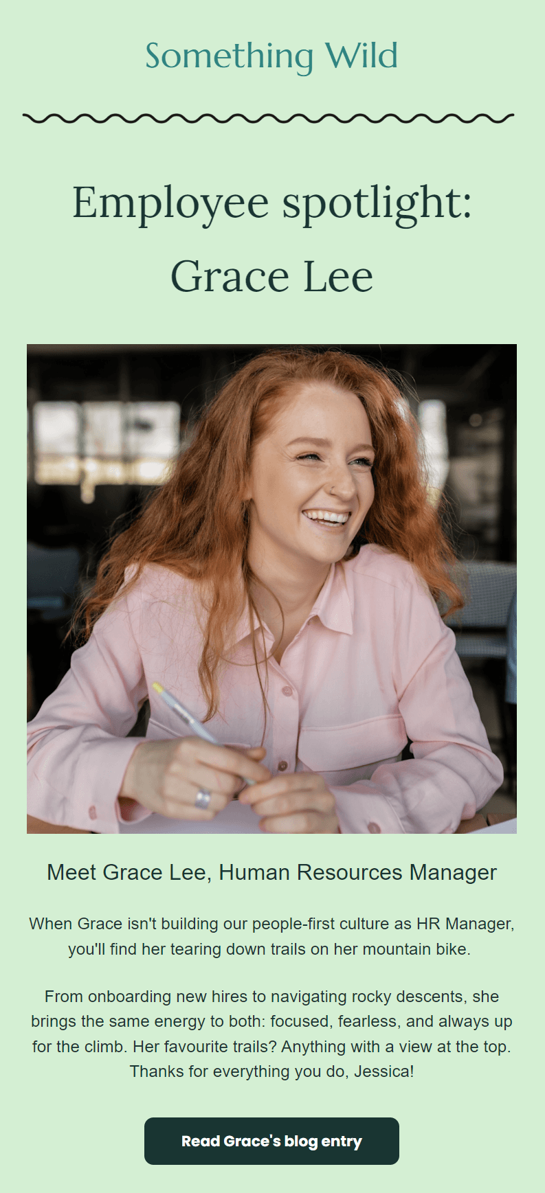Company newsletter: A smiling woman with long auburn hair sits at a desk holding a pen. Text above highlights her as Grace Lee, HR Manager, with a description of her work and hobbies. A button below invites readers to her blog entry.