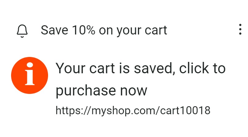 Clothing brand marketing ideas: Notification with a bell icon reads Save 10% on your cart. Below, an info icon appears next to the text Your cart is saved, click to purchase now and a link: https://myshop.com/cart10018.
