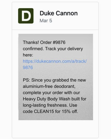 Order confirmation SMS: An email from Duke Cannon confirms Order #9876 with a tracking link. It offers a 15% discount on Heavy Duty Body Wash using code CLEAN15 for those who ordered aluminium-free deodorant.