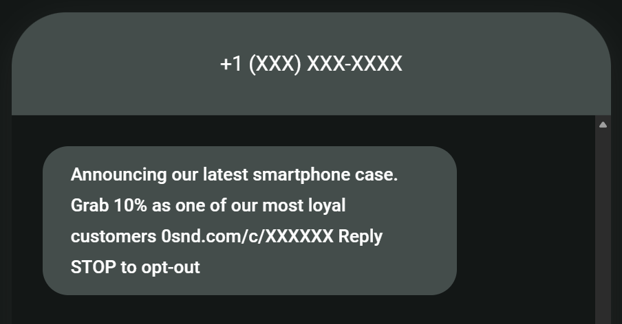 Promotional SMS examples: A text message offers 10% off a new smartphone case to loyal customers, includes a link, and instructions to reply STOP to opt out. The sender’s phone number is partially hidden.