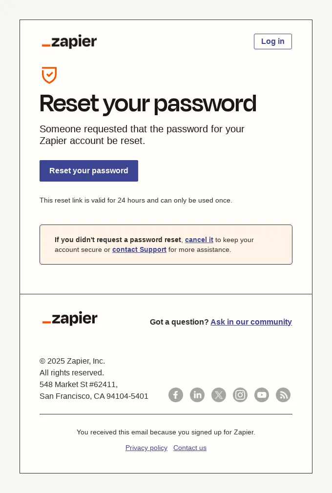 BigCommerce transactional emails: An email from Zapier with a Reset your password prompt, a blue Reset your password button, instructions for canceling the request, and Zapier’s contact details and social media links at the bottom.