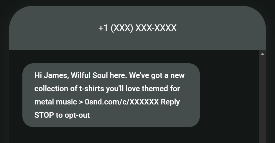 Promotional SMS examples: A text message from Wilful Soul promotes a new collection of metal music-themed t-shirts, including a link for more details and instructions to reply STOP to opt out.