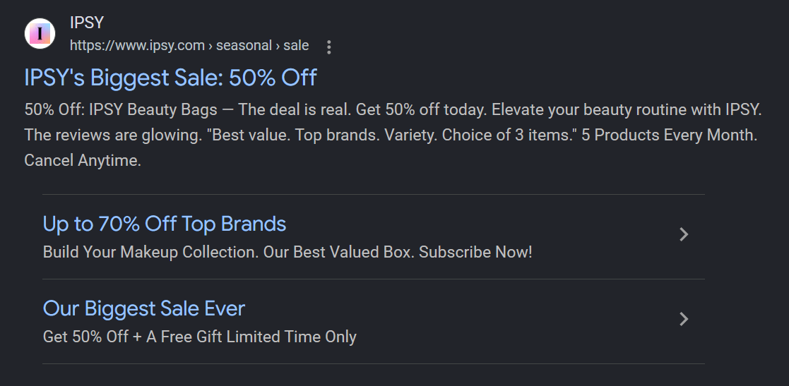 Testimonial advertising: A search result for IPSYs sale shows IPSYs Biggest Sale: 50% Off with details about beauty bags, top brands, and a limited time offer. Additional offers for up to 70% off and a free gift are listed below.