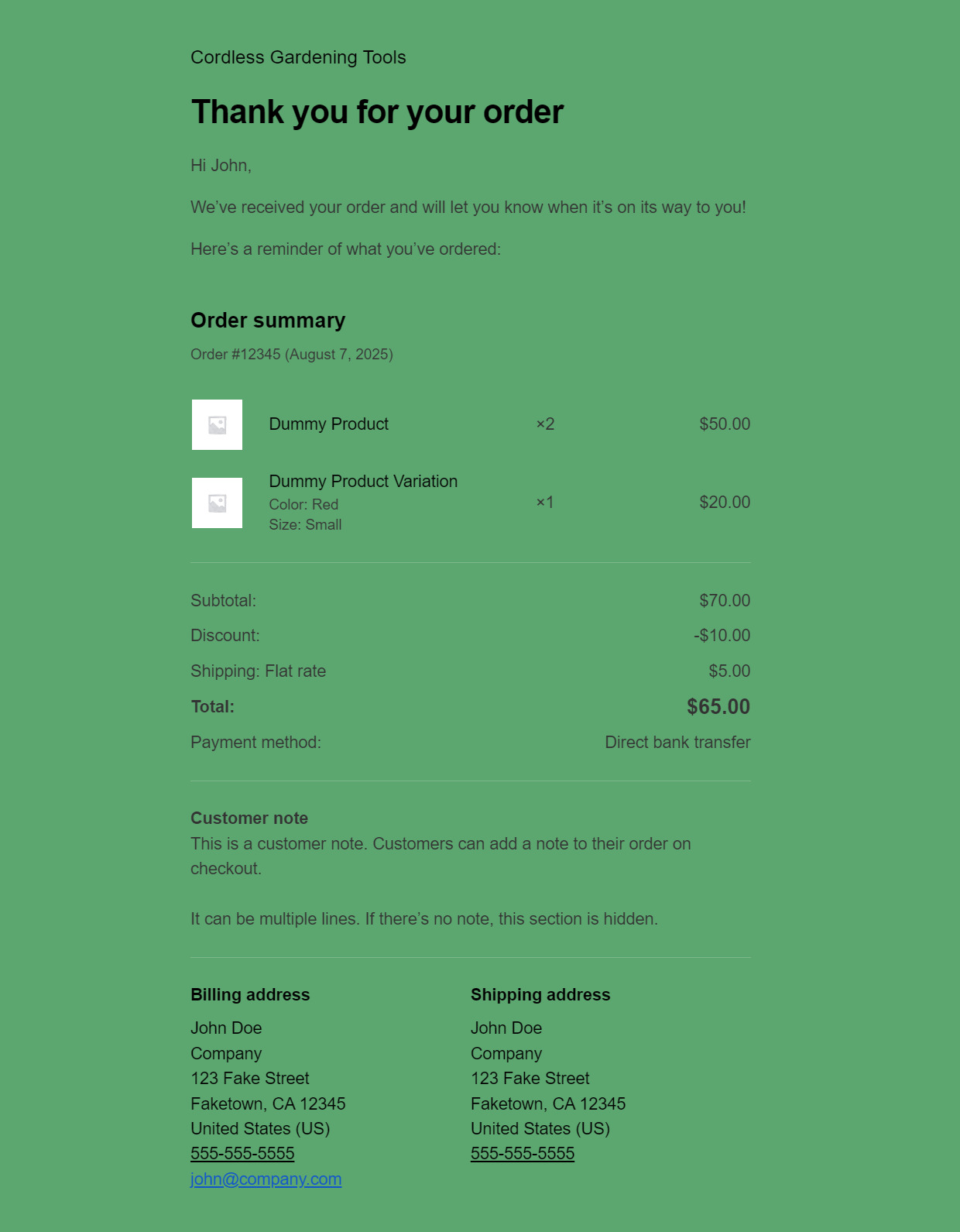 WooCommerce order confirmation email: A green order confirmation page for Cordless Gardening Tools, showing order summary, total cost of $65, billing and shipping addresses for John Doe, and a note about customer information.