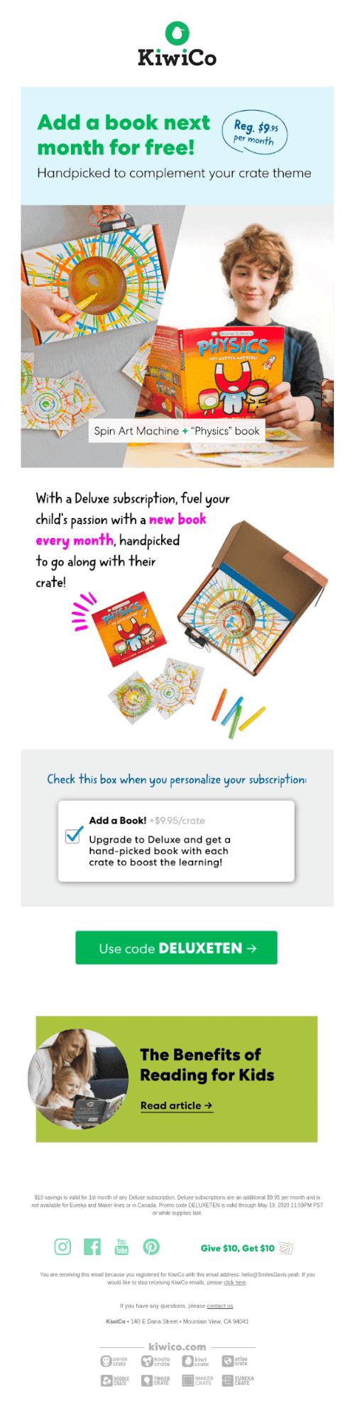 Lifecycle email marketing examples: KiwiCo email ad: Promo for free book with subscription. Features colorful kids’ art kit, book, and open crate box. Includes promo code DELUXETEN and link to article on reading benefits for kids.
