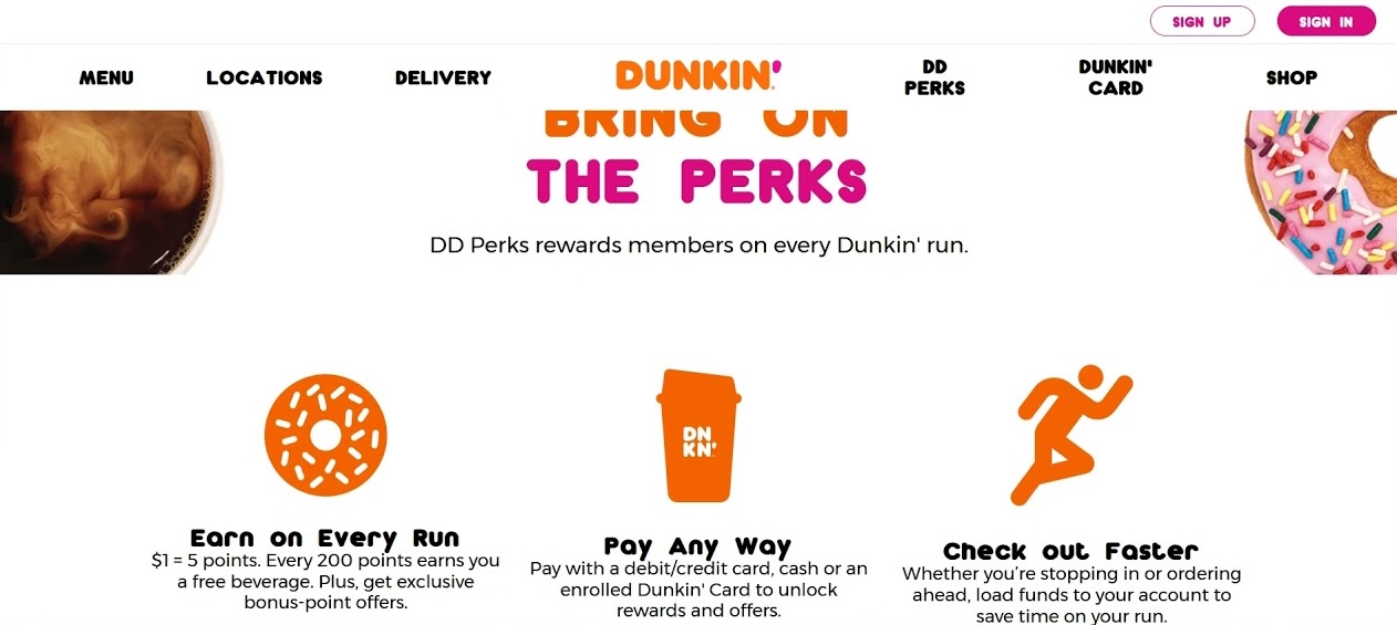 Loyalty programs: Screenshot of Dunkins website showing rewards program perks: earn points for purchases, pay with any method, and check out faster. Icons of a donut, payment cup, and running person are displayed below the descriptions.