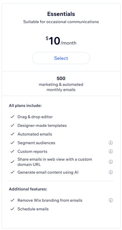 Wix email marketing vs Mailchimp: Pricing plan for Essentials: $10/month, includes 500 emails, drag & drop editor, templates, audience segments, custom reports, web view with custom URL, AI email generation, no Wix branding, and scheduling.