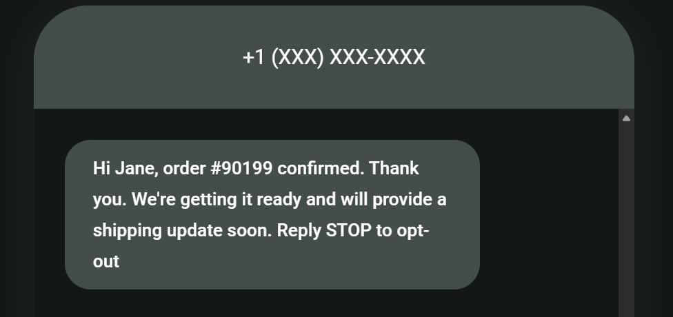 Post-purchase SMS: A text message confirms Janes order #90199 and says shipping updates will be provided soon, with instructions to reply STOP to opt out.