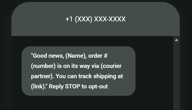 Post-purchase SMS: A text message notification shows order shipment details, mentioning the recipient’s name, order number, courier partner, a tracking link, and “Reply STOP to opt-out.” Sender’s phone number is partially hidden for privacy.
