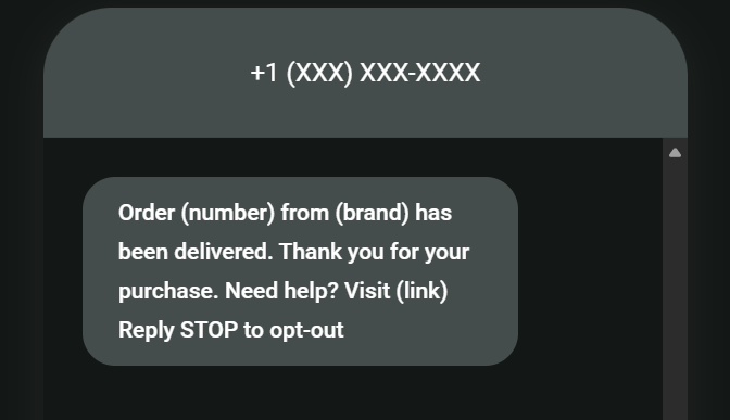 Post-purchase SMS: A phone text message shows an order delivery notification from a brand, with placeholders for order number, brand, and links. There is also an opt-out option to reply STOP.