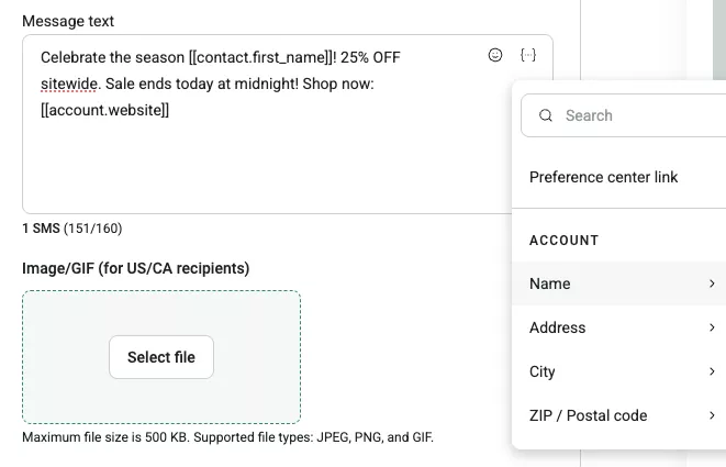 SMS flow: Screenshot of a message editor showing a marketing SMS template with placeholders for name and website, and a menu on the right with account information options like Name, Address, City, and ZIP/Postal code.