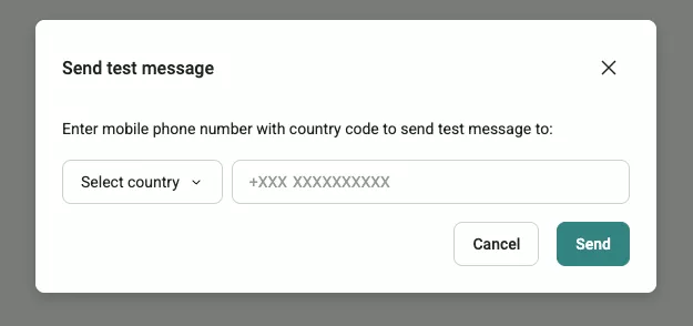 SMS flow: A dialog box titled Send test message prompts the user to select a country and enter a mobile phone number, with Cancel and Send buttons at the bottom right.