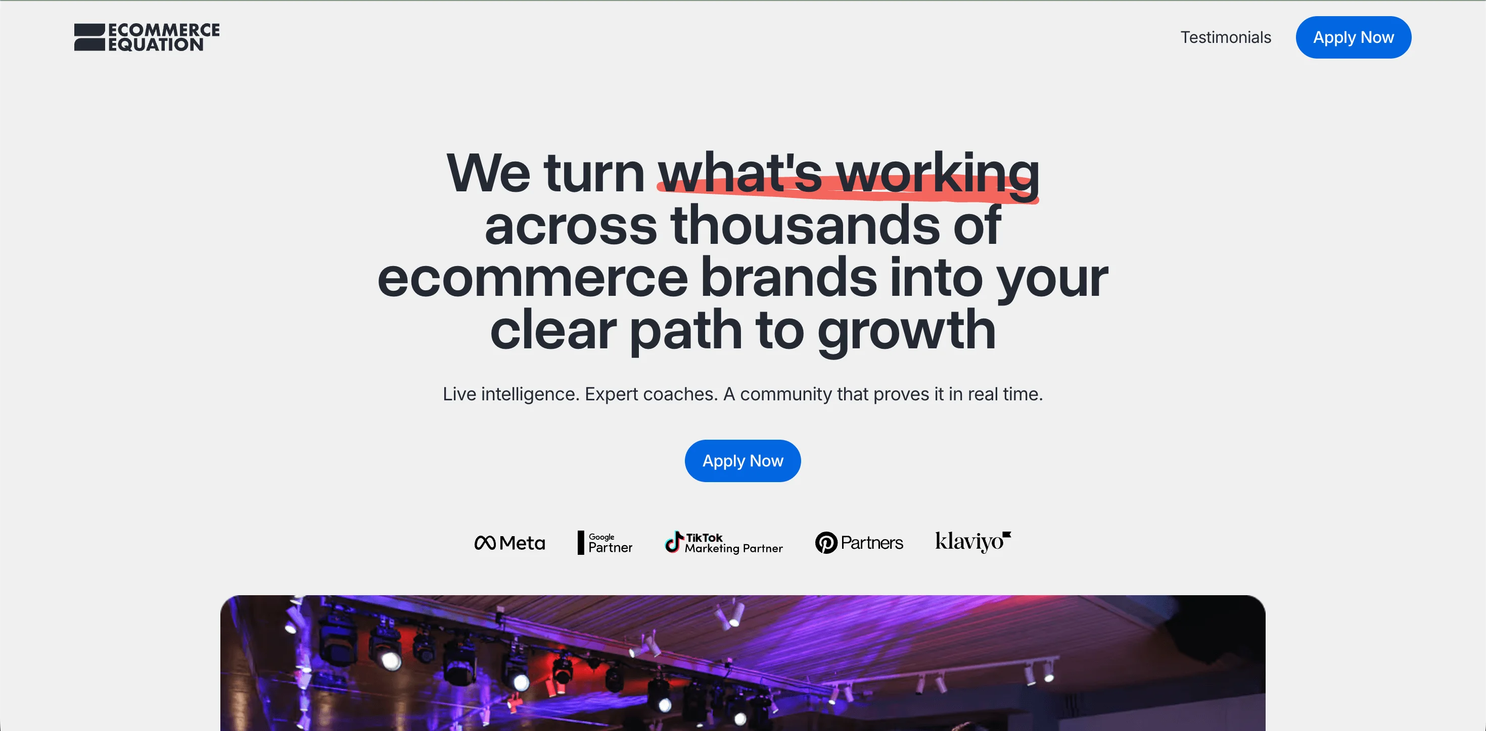 Ecommerce community: Homepage of Ecommerce Equation, with bold text stating, We turn whats working across thousands of ecommerce brands into your clear path to growth. Blue Apply Now buttons are visible. Several partner logos appear at the bottom.