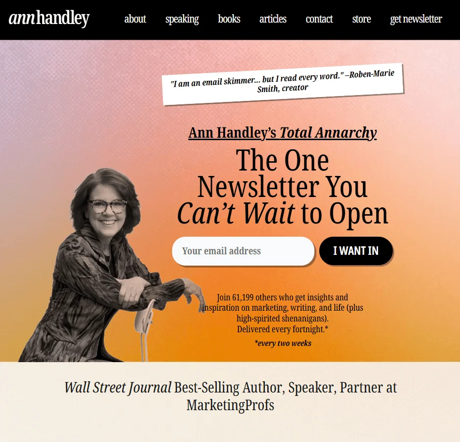 Email marketing experts: Ann Handley promotes her newsletter, inviting users to subscribe. She poses smiling, with a quote and tagline: The One Newsletter You Cant Wait to Open. Buttons and testimonials appear on a bright, colorful background.