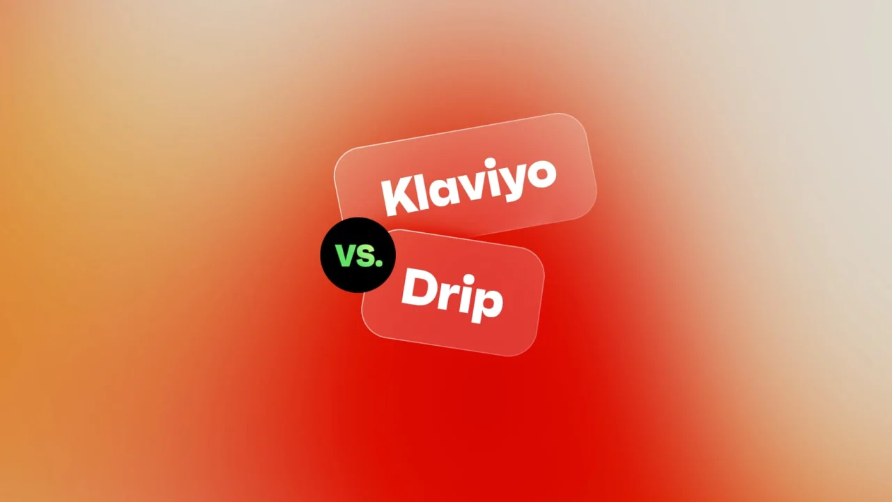 Klaviyo vs. Drip: Which is better in 2026?