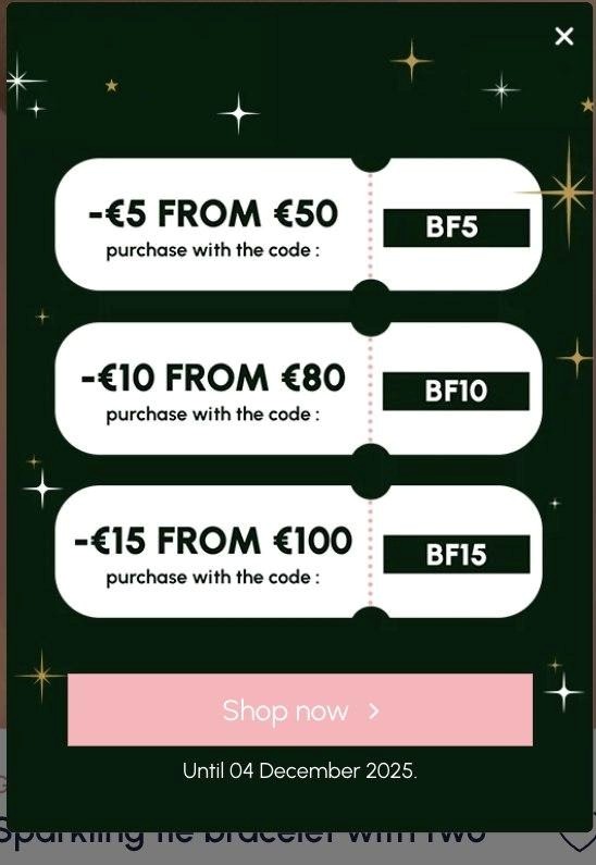 Black friday popup: Promo image with three discount offers: €5 off €50 with code BF5, €10 off €80 with code BF10, and €15 off €100 with code BF15. Offer valid until December 4, 2025. Shop now button at the bottom.