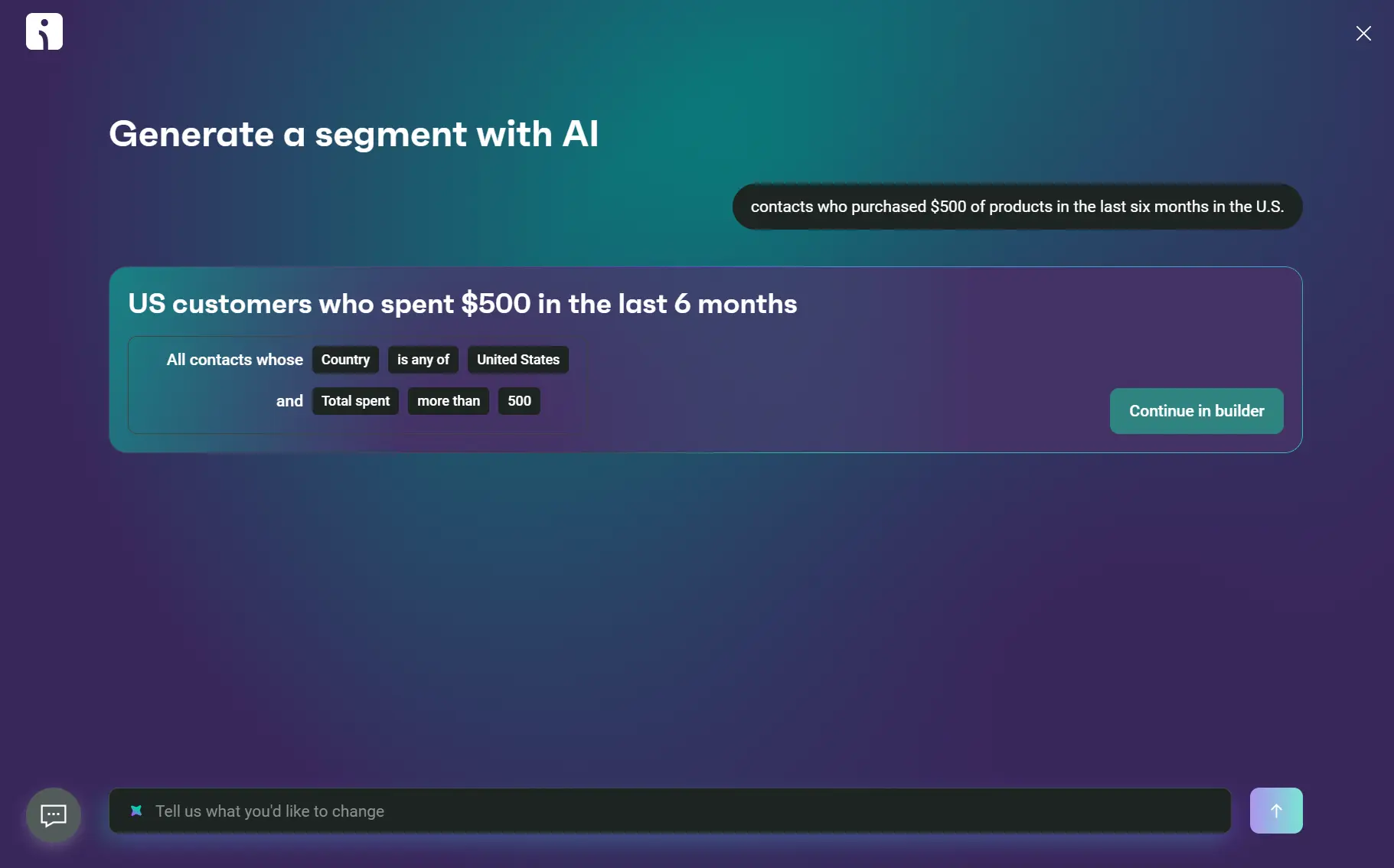 An AI tool shows a filter for US customers who spent $500 in the last 6 months, with options to edit or continue.