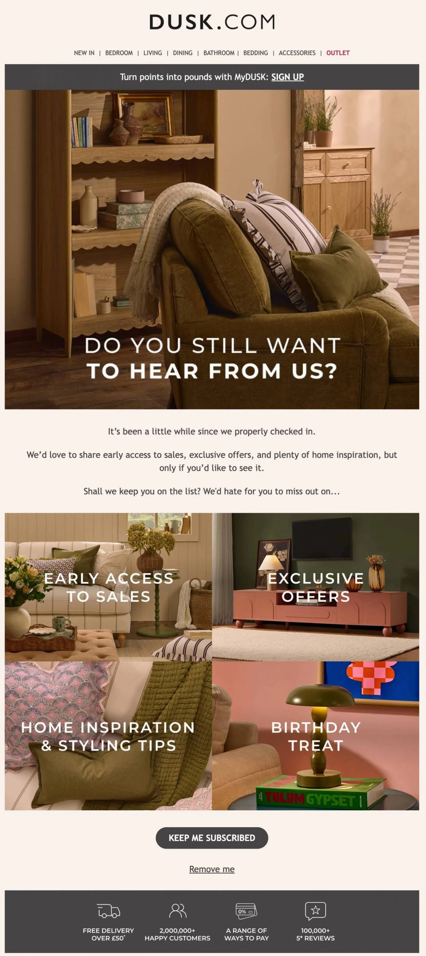 An email asking if you still want to hear from us and a grid of early access sales, exclusive offers, inspiration tips, and birthday treats.