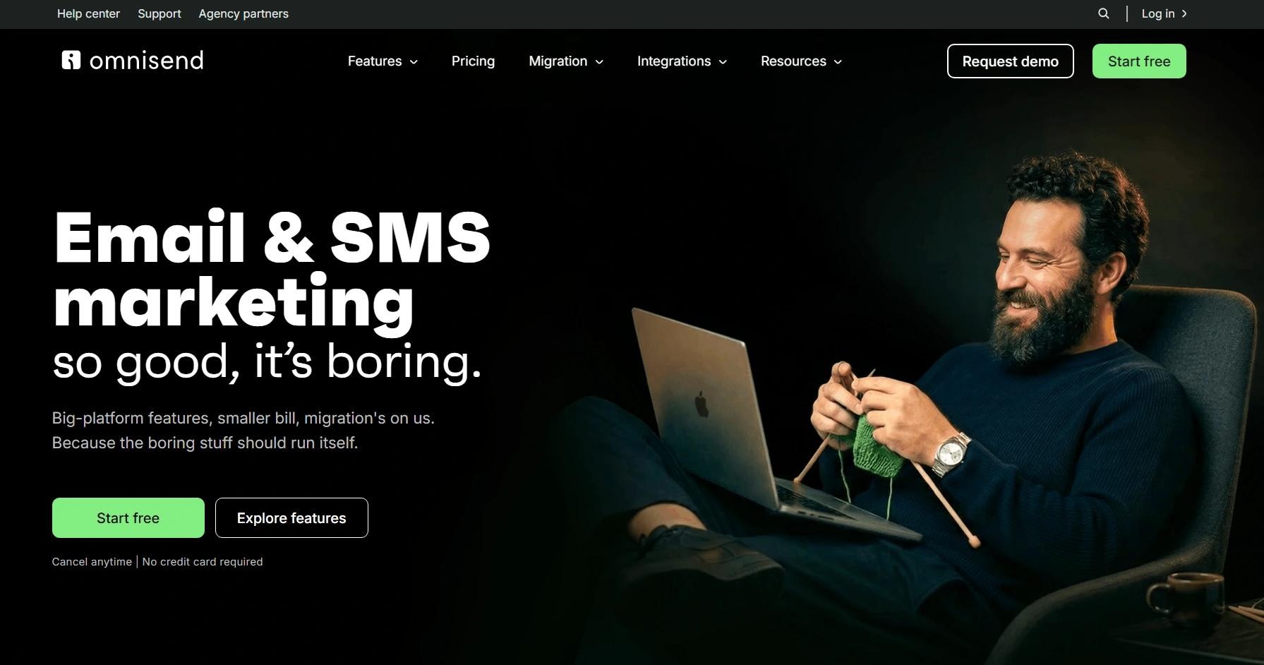 Omnisend's home page that says Email and SMS so good, it's boring. Big-platform features, small bill. We handle migrations. Powerful enough your marketing runs itself.