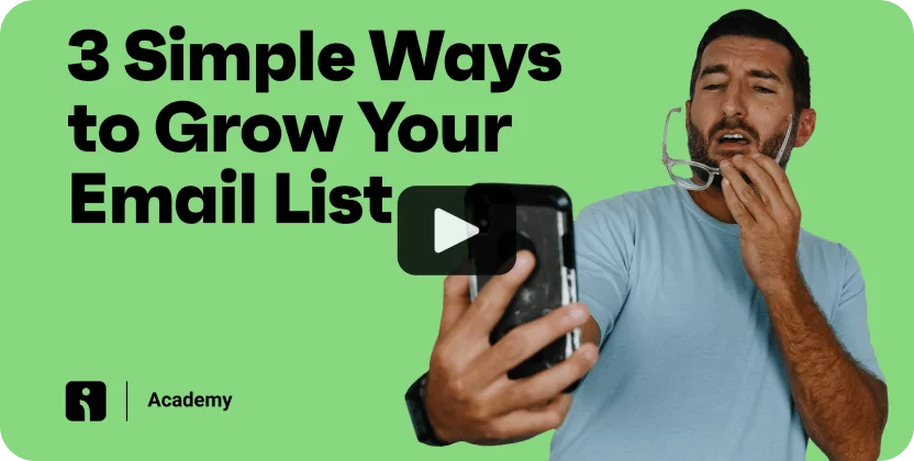 3 simple ways to grow an email list