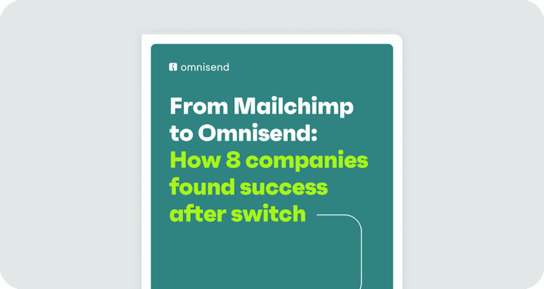 From Mailchimp to Omnisend: Finding Success after the Switch