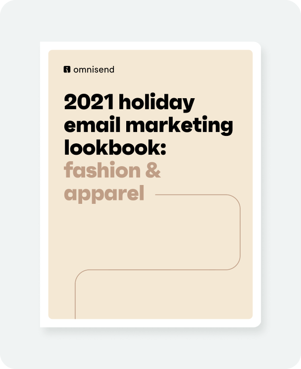 2021 holiday email marketing lookbook: Fashion & apparel