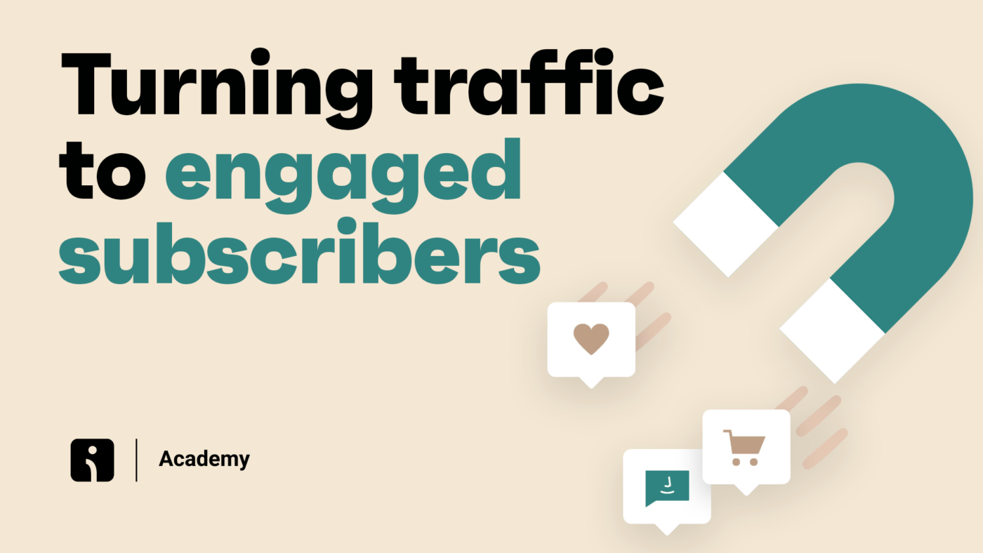 Turning Traffic to Engaged Subscribers with Forms