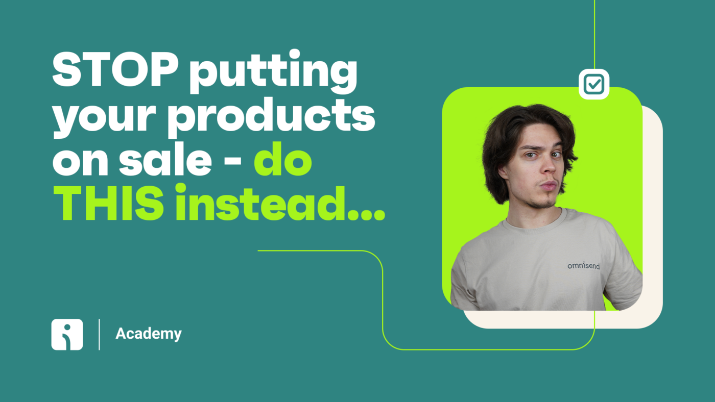 Stop Putting Your Products On Sale Do This Instead…
