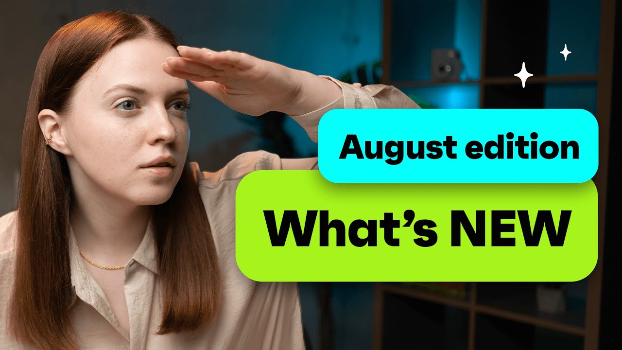 What’s New – August Updates 2023