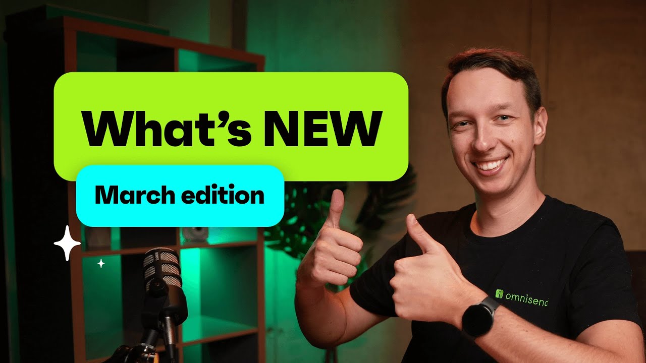 What’s New – March Updates 2024