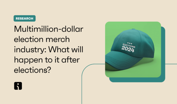 Multimillion-dollar election merch industry: What will happen to it after elections?