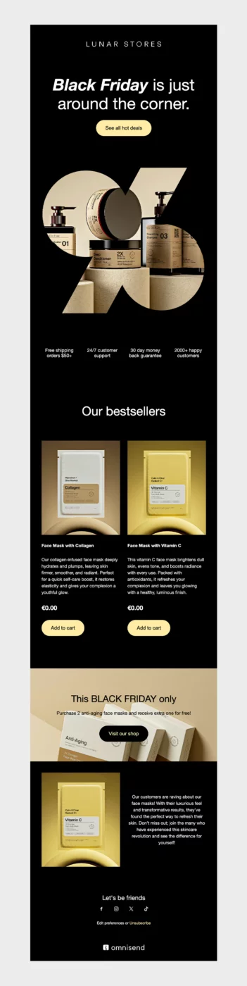 Black Friday email template with black background, skincare product showcase, bestseller face masks, and promotional message 'Black Friday is just around the corner' with discount offer.