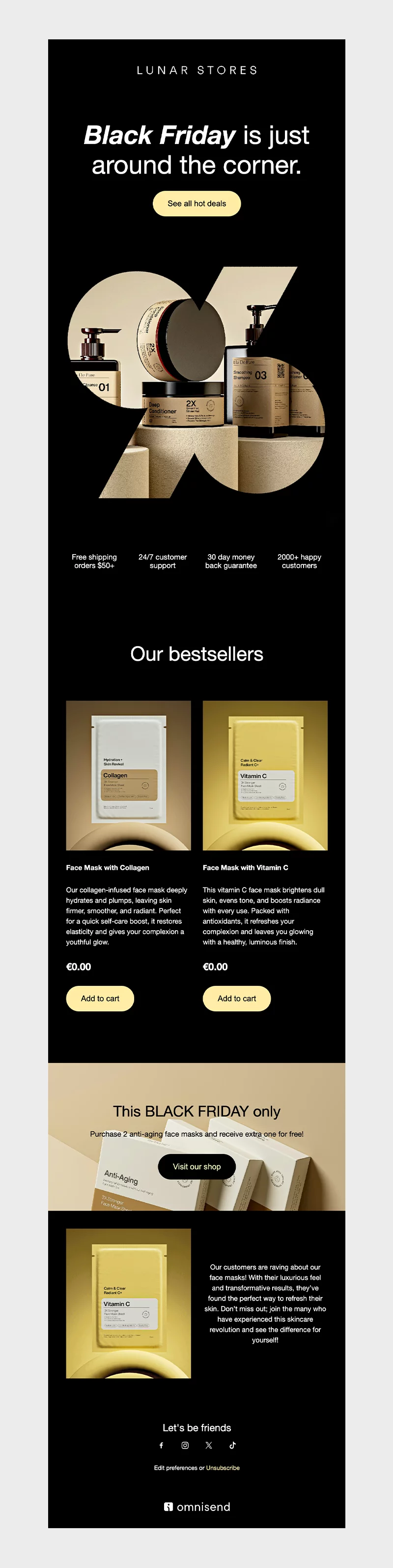 Black Friday email template with black background, skincare product showcase, bestseller face masks, and promotional message 'Black Friday is just around the corner' with discount offer.