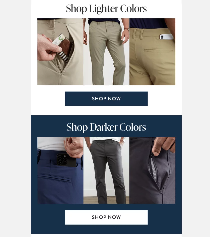 Email split into “Shop Lighter Colors” and “Shop Darker Colors” sections, each with three pant photos and a “Shop Now” button.
